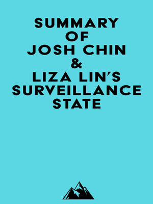 cover image of Summary of Josh Chin & Liza Lin's Surveillance State